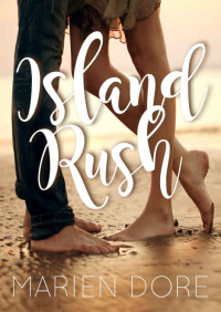 Dore, Marien — Island Rush