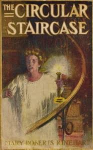 Mary Roberts Rinehart — The Circular Staircase