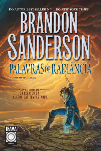 Brandon Sanderson — Palavras de radiância