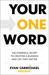 Evan Carmichael — Your One Word