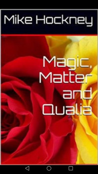 Mike Hockney — Magic. Matter And Qualia
