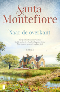 Santa Montefiore — Naar de overkant