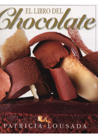 Patricia Lousada — El libro del chocolate