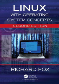 Richard Fox — Linux with Operating System Concepts
