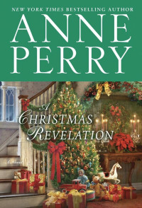 Anne Perry — A Christmas Revelation