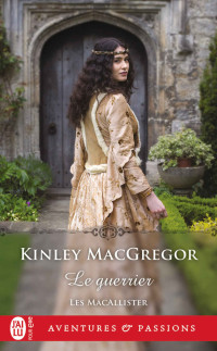 Kinley MacGregor — Le guerrier