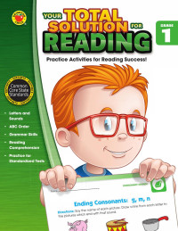 Brighter Child & Carson-Dellosa Publishing [Child, Brighter & Publishing, Carson-Dellosa] — Your Total Solution for - Reading, Grade 1