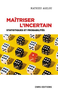 Mathieu Agelou — Maîtriser l’incertain, statistiques et probabilités