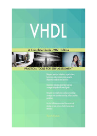 Gerardus Blokdyk — VHDL A Complete Guide - 2021 Edition