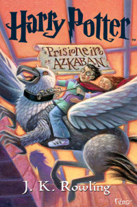 J.K. Rowling — Harry Potter e o Prisioneiro de Azkaban