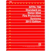 National Fire Protection Association — NFPA® 750 Standard on Water Mist Fire Protection Systems
