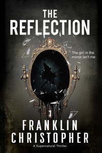 Franklin Christopher — The Reflection (Reflection Series 1)