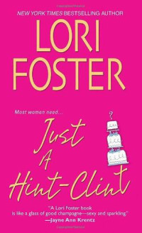 Lori Foster — Visitation 04 Just a Hint Clint
