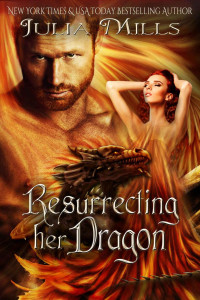 Julia Mills — Resurrecting Her Dragon (Dragon Guards, #13)