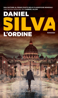 Daniel Silva [Silva, Daniel] — L’ordine