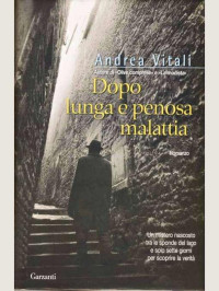 Andrea Vitali [Vitali, Andrea] — Dopo lunga e penosa malattia