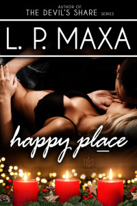 L. P. Maxa [Maxa, L. P.] — Happy Place