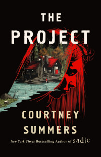 Courtney Summers — The Project