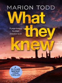 Marion Todd — What They Knew
