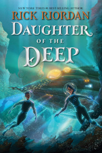 Rick Riordan — Daughter of the Deep