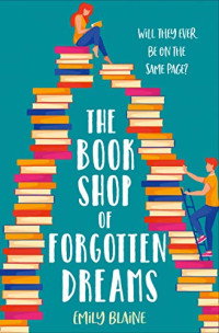 Emily Blaine — The Bookshop of Forgotten Dreams