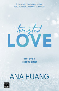 Ana Huang — Twisted love