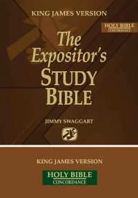 Jimmy Swaggart [Swaggart, Jimmy] — The Expositor's Study Bible