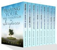 Adam Houge — Pray Your Way Through the Scriptures!