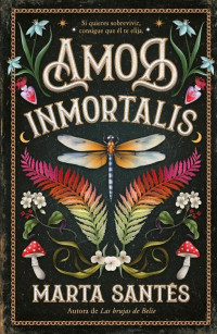 Marta Santés — Amor Inmortalis