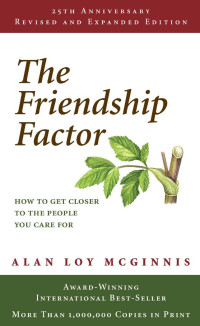 Alan Loy Mcginnis — Friendship Factor