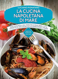 Luciano Pignataro — La cucina napoletana di mare