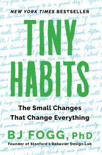 BJ Fogg — Tiny Habits