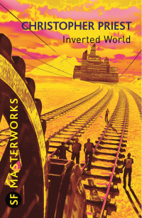 Christopher Priest [Priest, Christopher] — The Inverted World