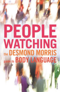Desmond Morris [Desmond Morris] — Peoplewatching