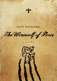 Guy Endore — The Werewolf of Paris