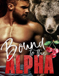 Olivia T. Turner [Turner, Olivia T.] — Bound to the Alpha (Alphas in Heat Book 1)
