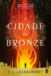 S. A. Chakraborty — A cidade de bronze