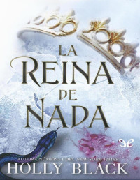Holly Black — La reina de nada