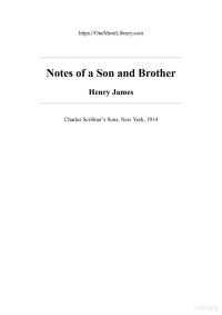 Henry James — Notes of a Son and Brother