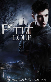 Alessia Dan, Paula Stefan — P'tit loup