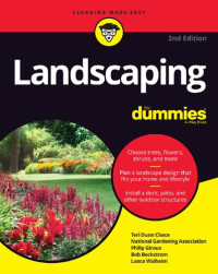 Teri Dunn Chace, National Gardening Association, Philip Giroux, Bob Beckstrom, Lance Walheim — Landscaping For Dummies, 2nd Edition