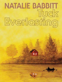 Natalie Babbitt — Tuck Everlasting