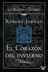 Robert Jordan — El corazón del invierno