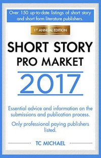 T. C. Michael [Michael, T. C.] — Short Story Pro Market 2017