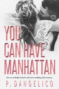 P. Dangelico — You Can Have Manhattan