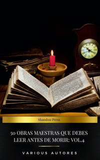 Varios — 50 Obras Maestras Que Debes Leer Antes De Morir: Vol. 4 (Spanish Edition)