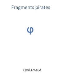 Cyril Arnaud — Fragments pirates : aphorismes philosophiques