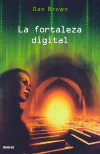 Dan Brown — La fortaleza digital