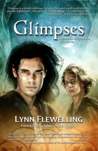 Lynn Flewelling [Flewelling, Lynn] — Glimpses