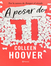 Colleen Hoover — A pesar de ti 